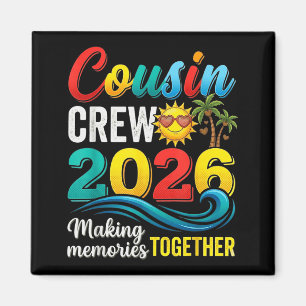 Cousin crew 2026 summer vacation beach family trip magnet