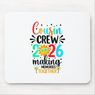 Cousin Crew 2026 Summer Vacation Beach Family Trip Mouse Pad