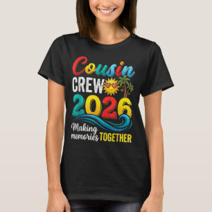 Cousin crew 2026 summer vacation beach family trip T-Shirt