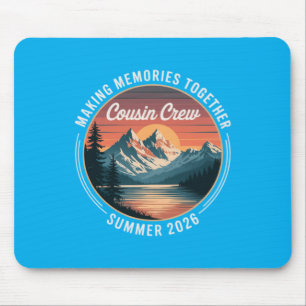 Cousin Crew 2026 Vacay Family Summer Camping Mouse Pad
