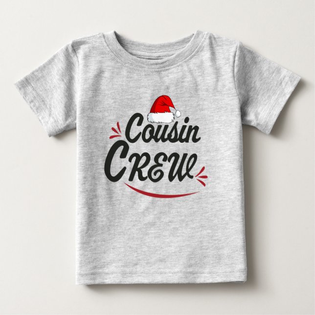 Cousin Crew Baby T-Shirt (Front)