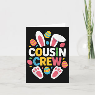 Cousin Crew Bunny Family Matching Easter Girls Boy Card