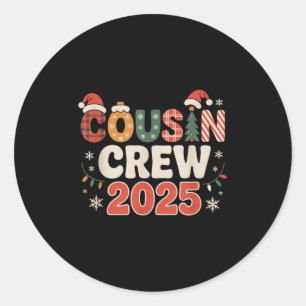 Cousin Crew Christmas 2025 Family Matching Xmas  Classic Round Sticker
