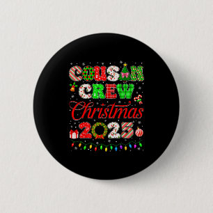 Cousin Crew Christmas 2025 Pjs Pajamas Xmas Family 6 Cm Round Badge