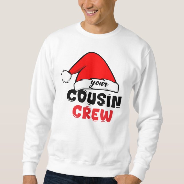 Cousin Crew Christmas Sweatshirt (Front)