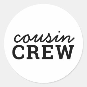 Cousin Crew   Cool Matching Trendy Stylish Modern Classic Round Sticker