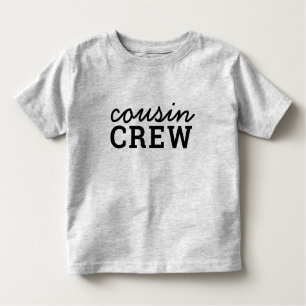 Cousin Crew   Cool Matching Trendy Stylish Modern Toddler T-Shirt