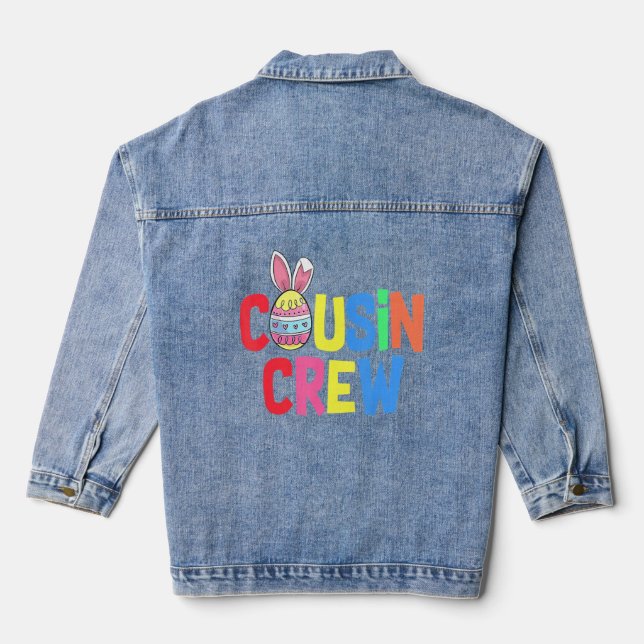 Cousin Crew Cute Bunny Rabbit Egg Matching Easter  Denim Jacket (Back)