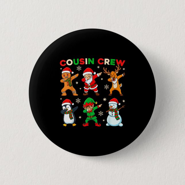 Cousin Crew Dabbing Santa Elf Friends Christmas Fu 6 Cm Round Badge (Front)