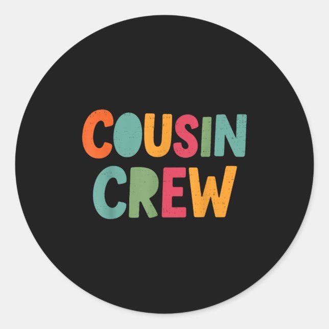Cousin Crew Family Matching Funny Cousin Team Girl Classic Round Sticker (Front)