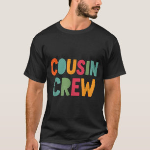 Cousin Crew Family Matching Funny Cousin Team Girl T-Shirt