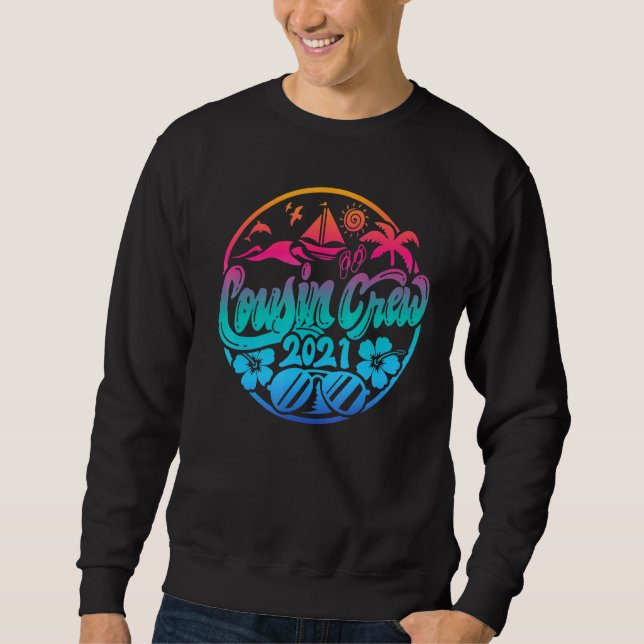 Cousin Crew Family Summer Vacation Beach Cruise Su Sweatshirt (Front)