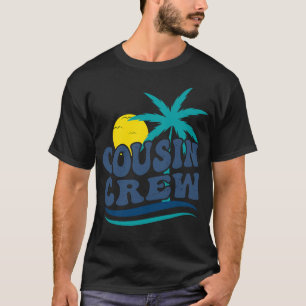 Cousin Crew Family Summer Vacation Tropical Beach T-Shirt