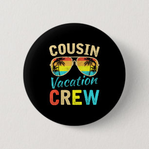 Cousin Crew Family Vacation Summer Vacation Beach  6 Cm Round Badge