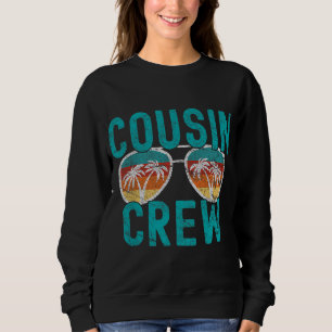 Cousin Crew Family Vacation Summer Vacation Beach Sweatshirt