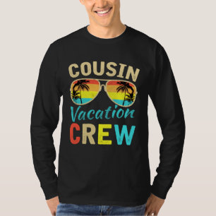 Cousin Crew Family Vacation Summer Vacation Beach  T-Shirt