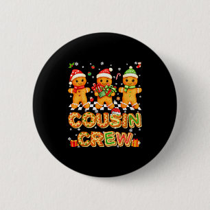 Cousin Crew Gingerbread Pjs Pajamas Christmas Xmas 6 Cm Round Badge