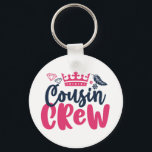 Cousin Crew Girls and Boys Family Reunion Key Ring<br><div class="desc">Cousin crew. Sweet and cute family gathering matching design for cousins. Cool and awesome merchandise for all girl cousins. This graphic design with crown illustration is also great for family reunion. Girly and feminine design with cursive calligraphy font for all your favourite cousins.</div>