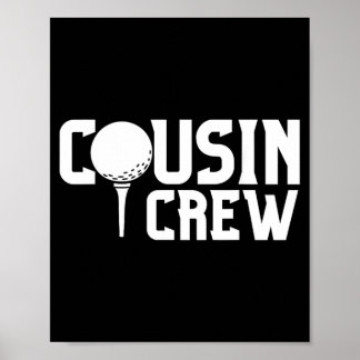 Cousin Crew Golf Squad Family Friends Funny Golf Poster