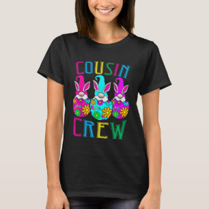 Cousin Crew Gonmes Love Cool Eggs Bunny Happy East T-Shirt
