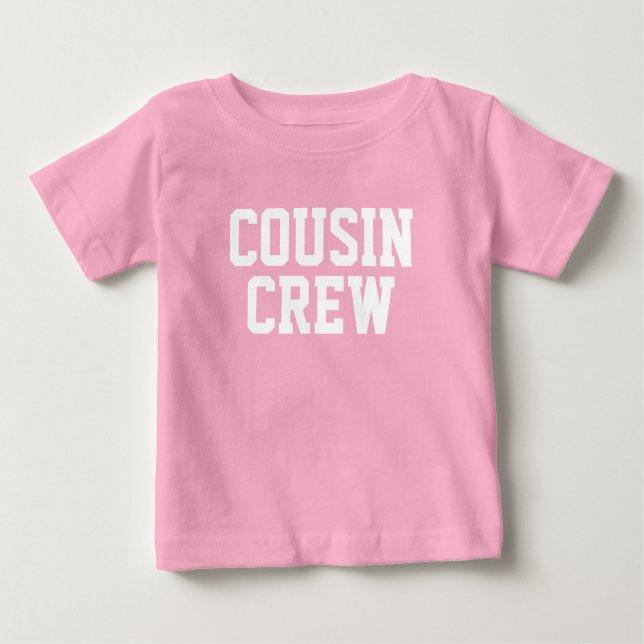 Cousin Crew Kids Baby T-Shirt (Front)