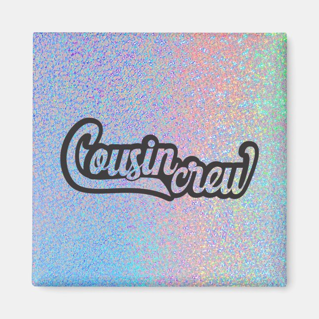 Cousin Crew Magnet (Front)