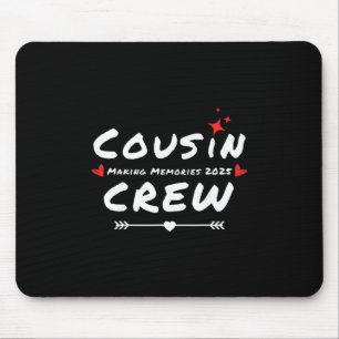 Cousin Crew Making Memories 2025 Family Reunion Tr Mouse Pad