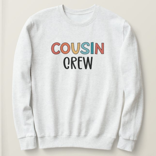 Cousin Crew Matching Retro Family Cousin Squad Sweatshirt (Design Front)