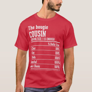 Cousin Crew Nutritional Facts the Bougie Cousin T- T-Shirt