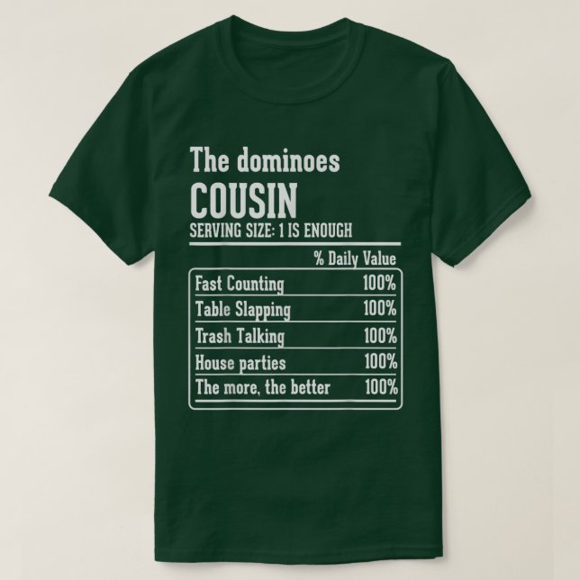 Cousin Crew Nutritional Facts the Dominoes Cousin  T-Shirt (Design Front)