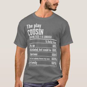 Cousin Crew Nutritional Facts the Play Cousin  T-Shirt