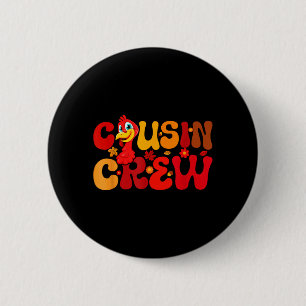 Cousin Crew Squad Thanksgiving Turkey Cute Family 6 Cm Round Badge