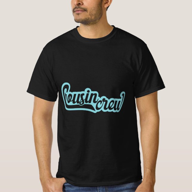 Cousin Crew T-Shirt (Front)