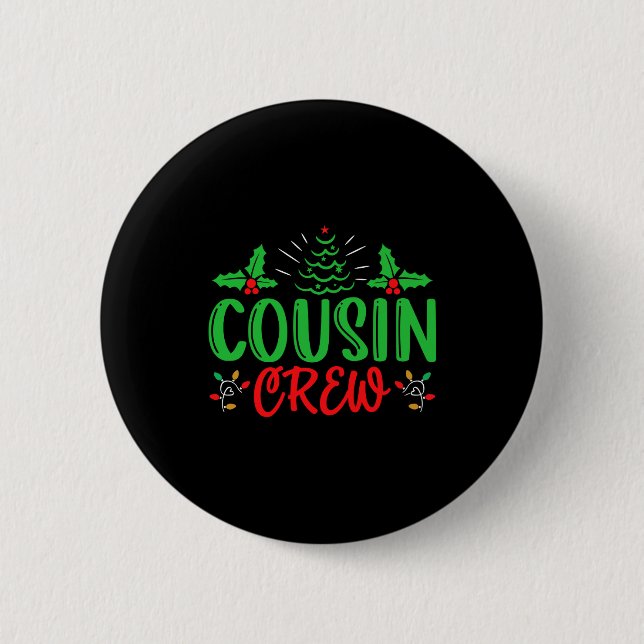 Cousin Crew T Shirt_1  6 Cm Round Badge (Front)