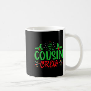 Cousin Crew T Shirt_1  Coffee Mug