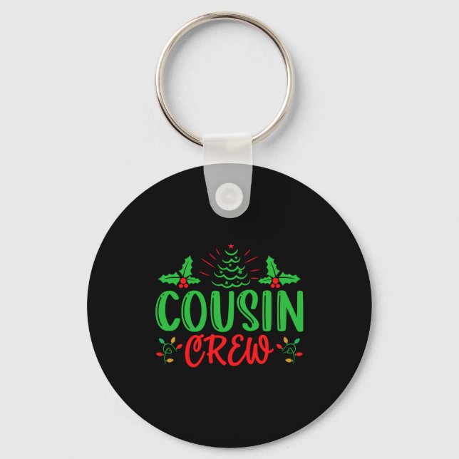 Cousin Crew T Shirt  Key Ring (Front)