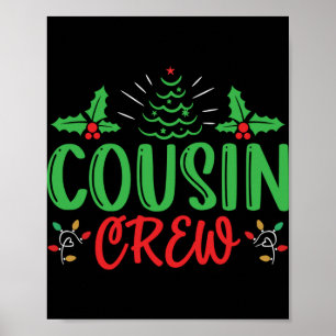Cousin Crew T Shirt Poster