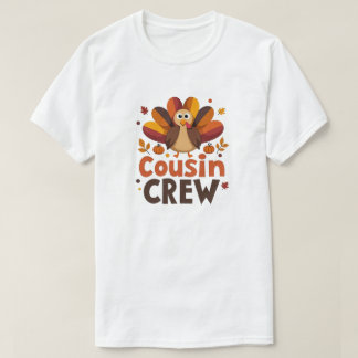Cousin Crew Thanksgiving T-Shirt