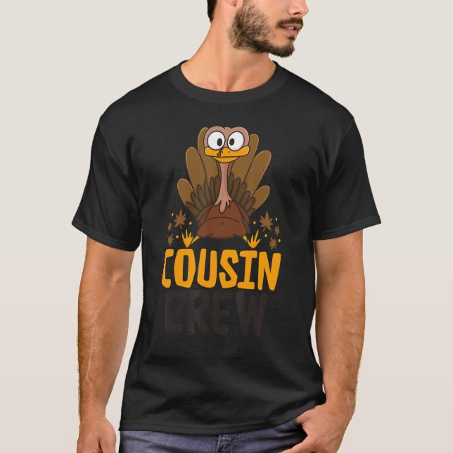 Cousin Crew Thanksgiving Turkey Kids Turkey Cousin T-Shirt (Front)