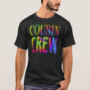 Cousin Crew Tie Dye Friends Family Vacation T-Shirt