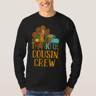Cousin Crew Turkey Thankful Thanksgiving For Famil T-Shirt