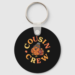 Cousin Crew Turkey Thanksgiving Day Matching Famil Key Ring