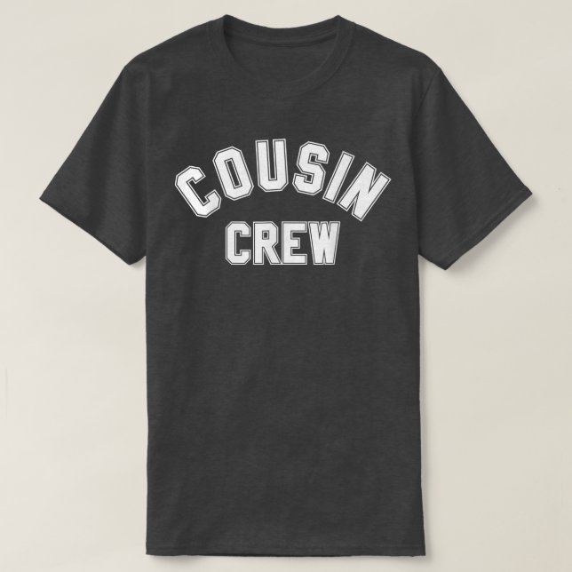 Cousin CrewKids Women Men Girl Funny Gift  T-Shirt (Design Front)