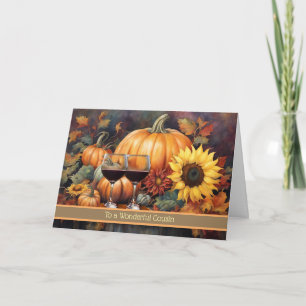 Cousin Happy Thanksgiving with Wine and Flowers Holiday Card