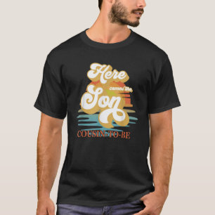 Cousin Here Comes The Son Baby Shower Family Match T-Shirt