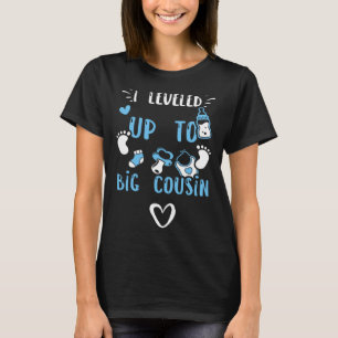 Cousin I Leveled Up To Big Cousin Baby Boy Saying T-Shirt