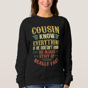 Cousin Knows Everything If He Doesnt Know Vintage Sweatshirt