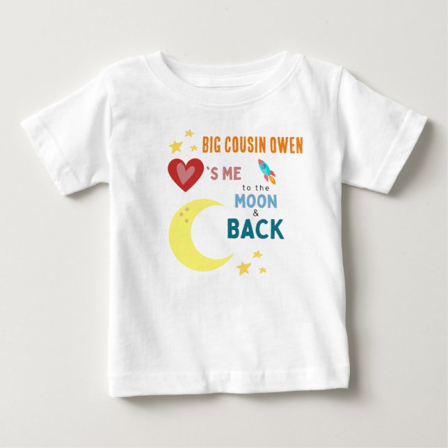 Cousin Loves me to the moon and back Baby T-Shirt (Front)