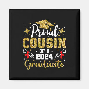Cousin Of A 2024 Graduate For Family Graduation  Magnet