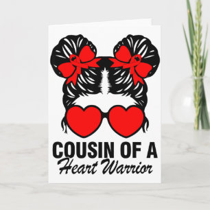 Cousin Of A Heart Warrior Heart Disease Messy Bun Card